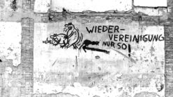 Das Ende der kleinen Anarchie eines der ersten Wende-Graffiti